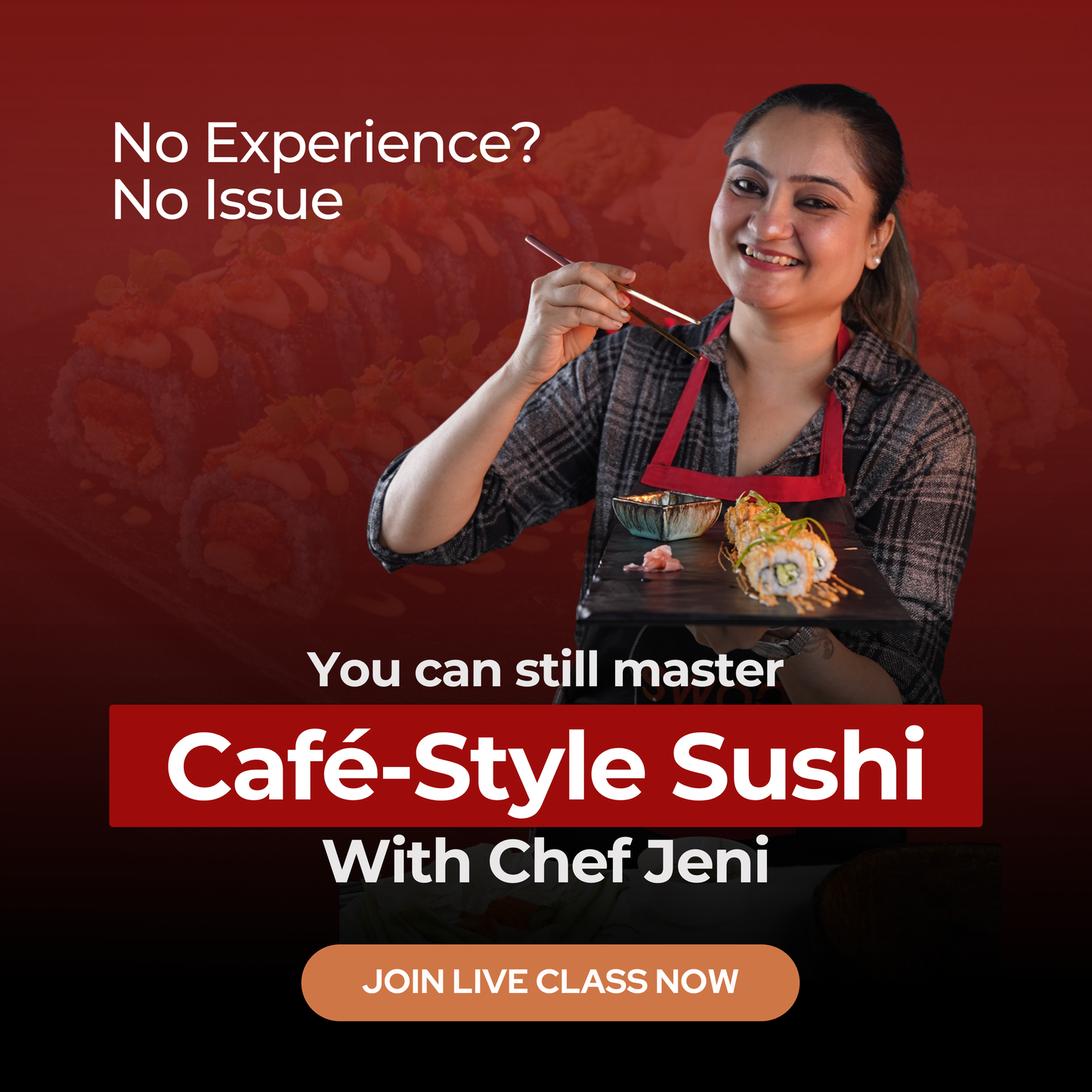 100% Veg. Café-Style Sushi Masterclass (LIVE) - with Chef Jeni